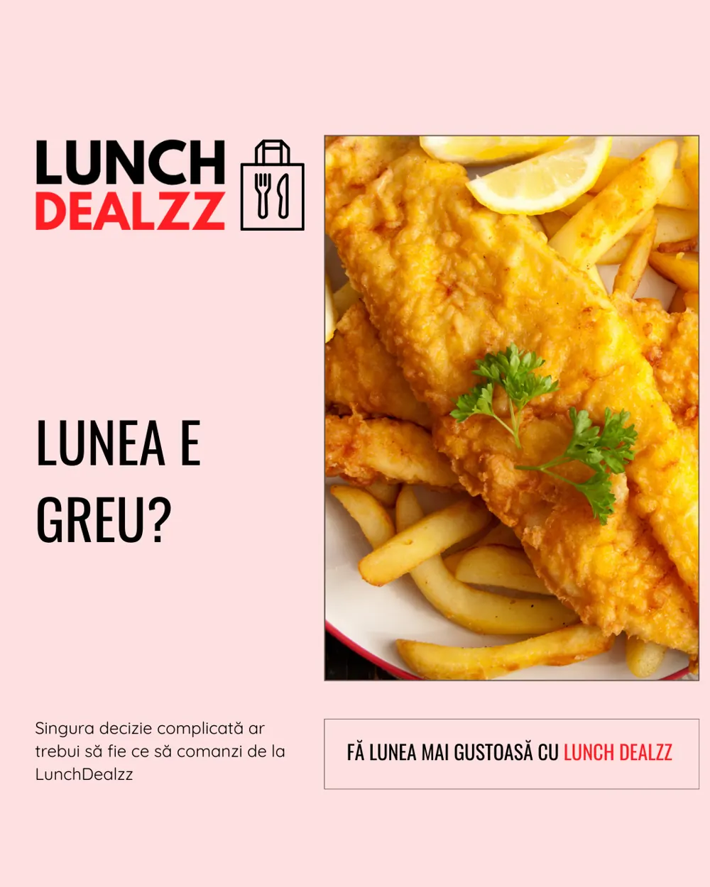 Lunch Dealzz, din campanii 6
